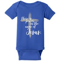 There Is Power In The Name Of Jesus Cross Baby Bodysuit