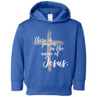 There Is Power In The Name Of Jesus Cross Toddler Hoodie