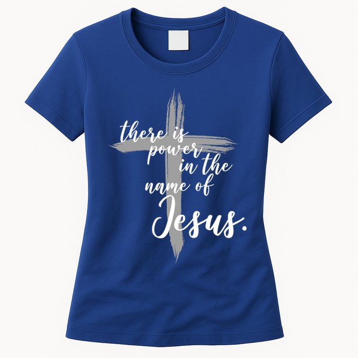 There Is Power In The Name Of Jesus Cross Womens T-Shirt