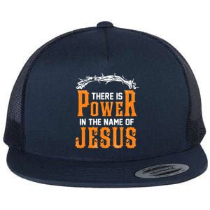 There Is Power In The Name Of Jesus Flat Bill Trucker Hat