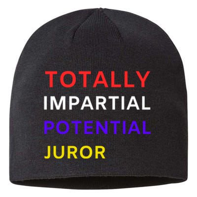 Totally Impartial Potential Juror Sustainable Beanie