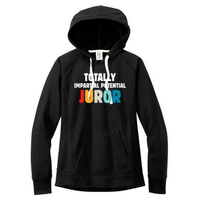 Totally Impartial Potential Juror Women's Fleece Hoodie