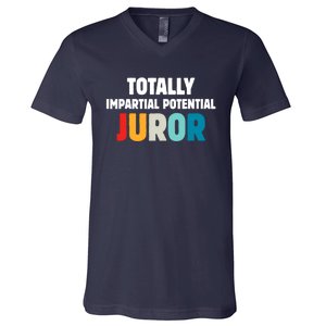 Totally Impartial Potential Juror V-Neck T-Shirt