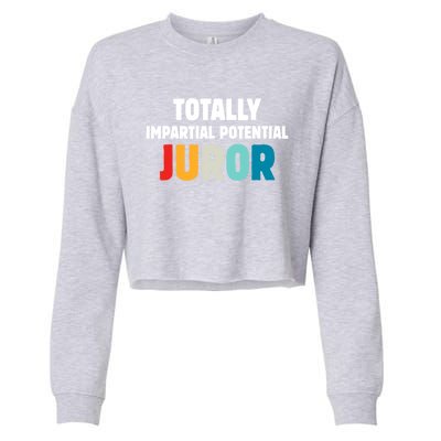 Totally Impartial Potential Juror Cropped Pullover Crew