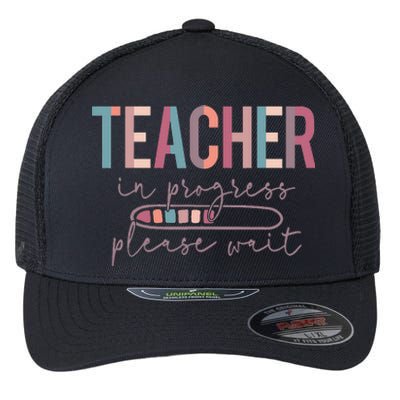 Teacher In Progress Please Wait Future Teacher  joke Flexfit Unipanel Trucker Cap