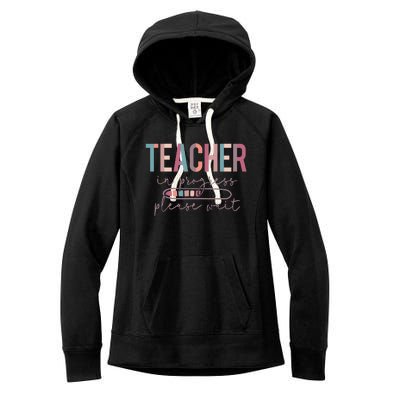 Teacher In Progress Please Wait Future Teacher  joke Women's Fleece Hoodie