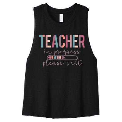 Teacher In Progress Please Wait Future Teacher  joke Women's Racerback Cropped Tank