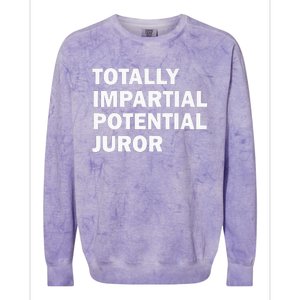 Totally Impartial Potential Juror Colorblast Crewneck Sweatshirt