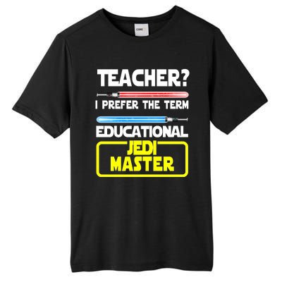 Teacher? I Prefer The Term Educational Jedi Master Tall Fusion ChromaSoft Performance T-Shirt