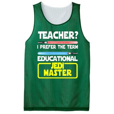 Teacher? I Prefer The Term Educational Jedi Master Mesh Reversible Basketball Jersey Tank