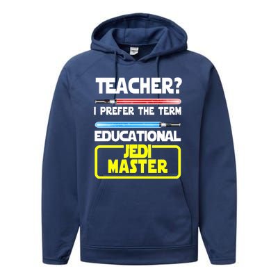 Teacher? I Prefer The Term Educational Jedi Master Performance Fleece Hoodie