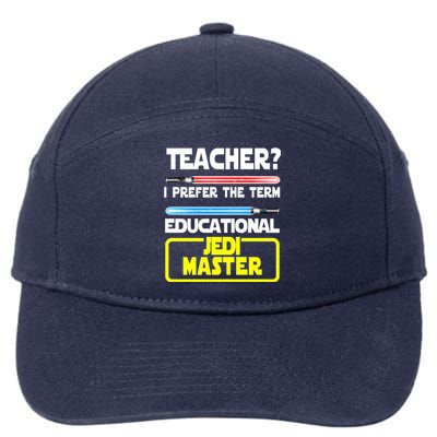 Teacher? I Prefer The Term Educational Jedi Master 7-Panel Snapback Hat