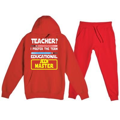 Teacher? I Prefer The Term Educational Jedi Master Premium Hooded Sweatsuit Set