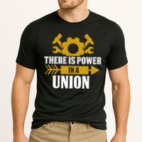 There Is Power In A Union Labor Day Gift Performance Shirt