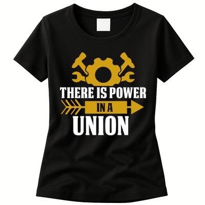 There Is Power In A Union Labor Day Gift Womens T-Shirt