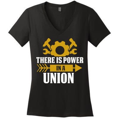There Is Power In A Union Labor Day Gift Women's V-Neck T-Shirt