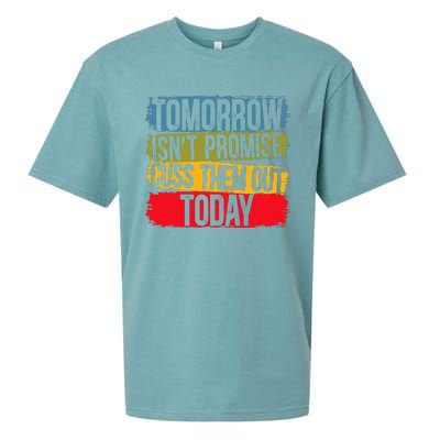 Tomorrow Isnt Promised Cuss Them Out Today For A Sarcasm Sueded Cloud Jersey T-Shirt