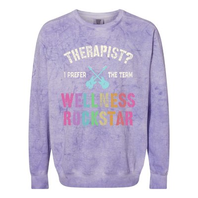 Therapist I Prefer Wellness Rockstar Therapy Ninja Team Cute Gift Colorblast Crewneck Sweatshirt