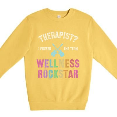 Therapist I Prefer Wellness Rockstar Therapy Ninja Team Cute Gift Premium Crewneck Sweatshirt