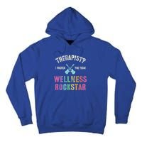 Therapist I Prefer Wellness Rockstar Therapy Ninja Team Cute Gift Tall Hoodie