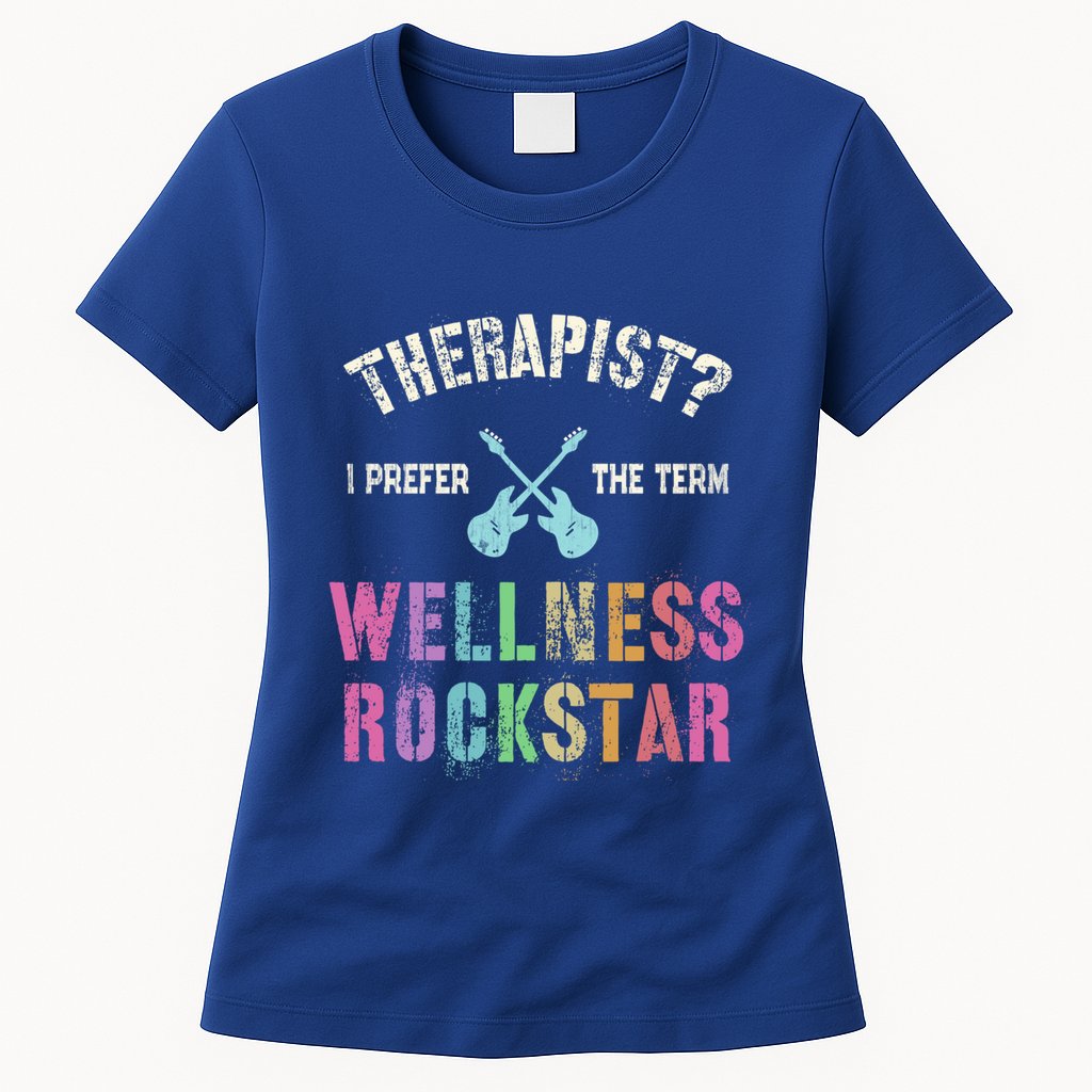 Therapist I Prefer Wellness Rockstar Therapy Ninja Team Cute Gift Womens T-Shirt