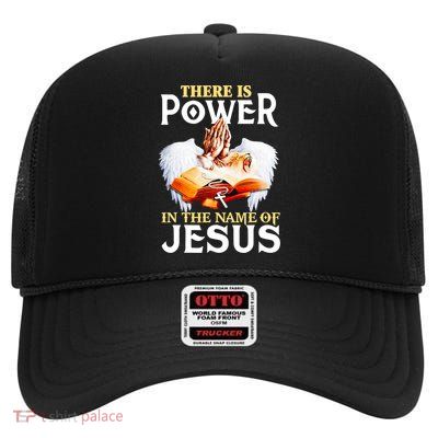 There Is Power In The Name Of Jesus Cross God Faith Christian Jesus High Crown Mesh Back Trucker Hat