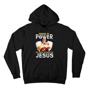 There Is Power In The Name Of Jesus Cross God Faith Christian Jesus Hoodie