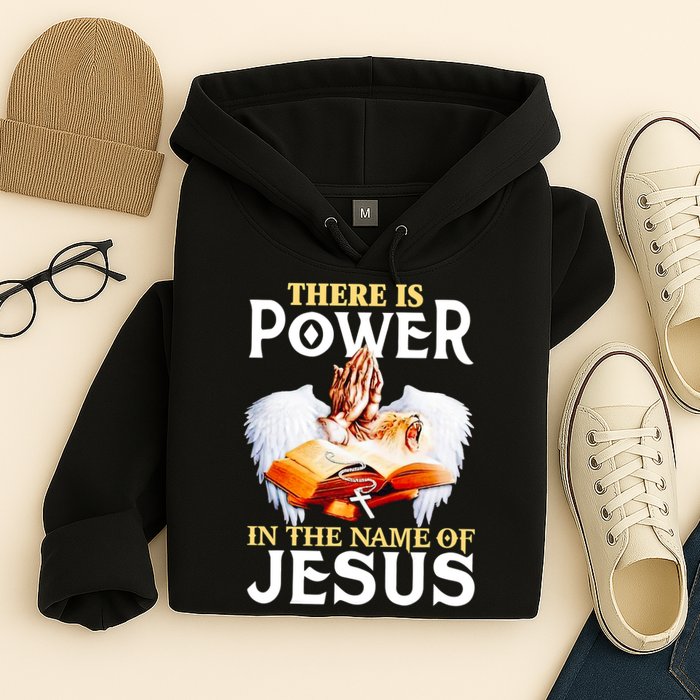 There Is Power In The Name Of Jesus Cross God Faith Christian Jesus Hoodie