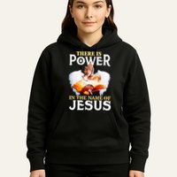 There Is Power In The Name Of Jesus Cross God Faith Christian Jesus Hoodie
