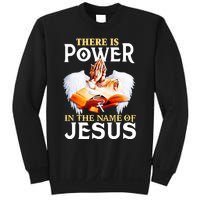 There Is Power In The Name Of Jesus Cross God Faith Christian Jesus Sweatshirt