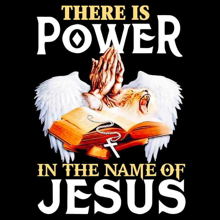 There Is Power In The Name Of Jesus Cross God Faith Christian Jesus T-Shirt