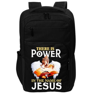 There Is Power In The Name Of Jesus Cross God Faith Christian Jesus Impact Tech Backpack
