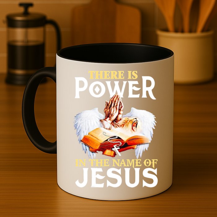 There Is Power In The Name Of Jesus Cross God Faith Christian Jesus Mug
