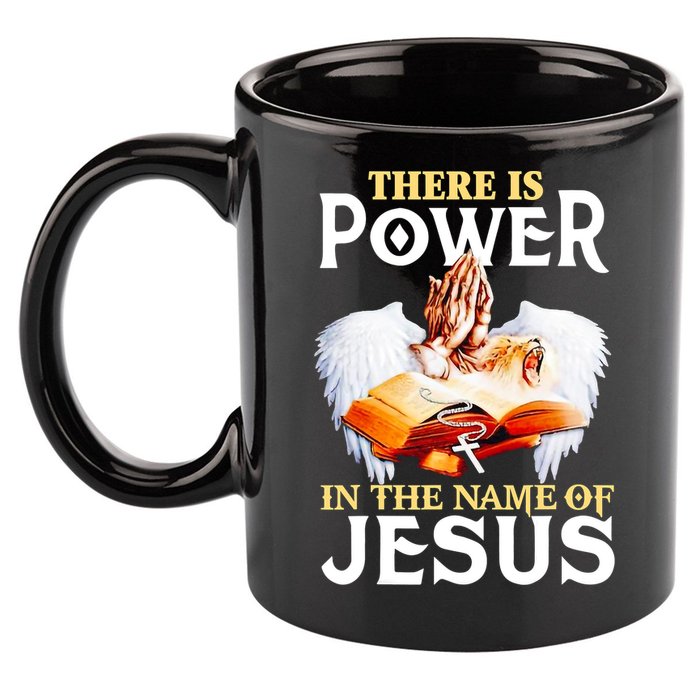 There Is Power In The Name Of Jesus Cross God Faith Christian Jesus 11oz C Handle Ceramic Mug