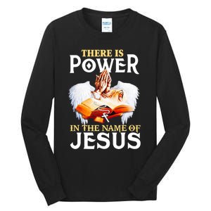 There Is Power In The Name Of Jesus Cross God Faith Christian Jesus Tall Long Sleeve T-Shirt