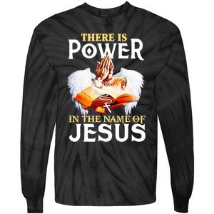 There Is Power In The Name Of Jesus Cross God Faith Christian Jesus Tie-Dye Long Sleeve Shirt