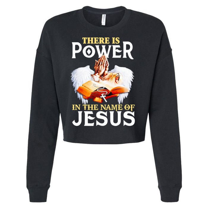 There Is Power In The Name Of Jesus Cross God Faith Christian Jesus Cropped Pullover Crew
