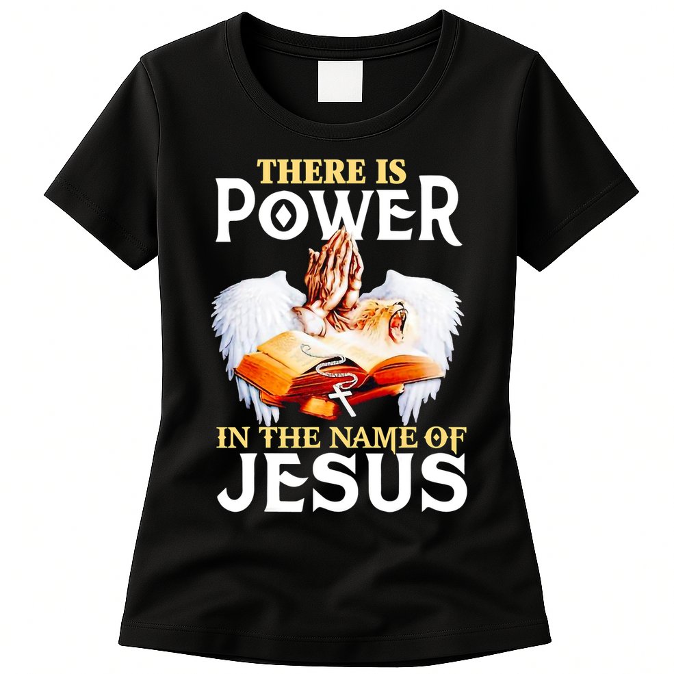 There Is Power In The Name Of Jesus Cross God Faith Christian Jesus Womens T-Shirt