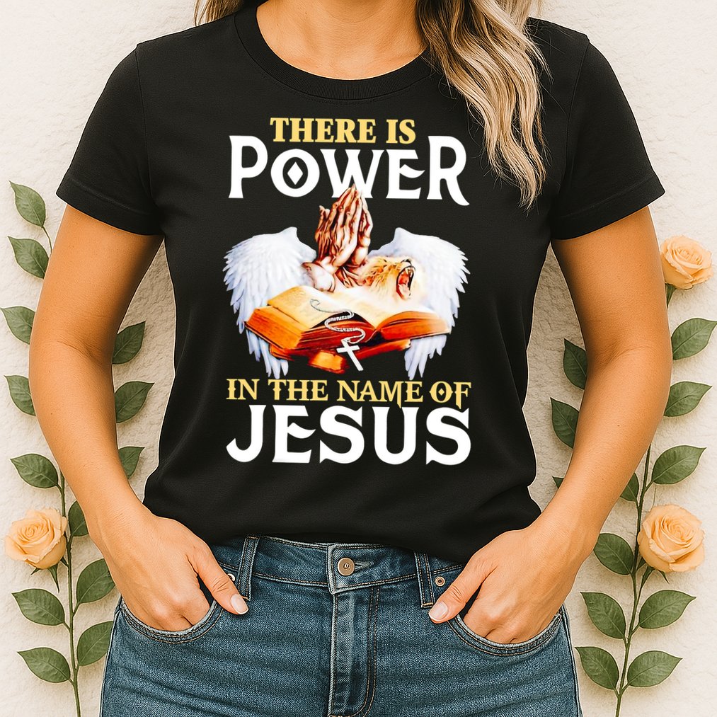 There Is Power In The Name Of Jesus Cross God Faith Christian Jesus Womens T-Shirt