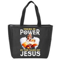 There Is Power In The Name Of Jesus Cross God Faith Christian Jesus Zip Tote Bag