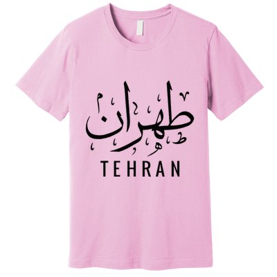 Tehran Iran Persian Calligraphy Farsi Iranian Premium T-Shirt