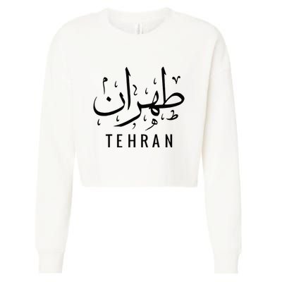 Tehran Iran Persian Calligraphy Farsi Iranian Cropped Pullover Crew