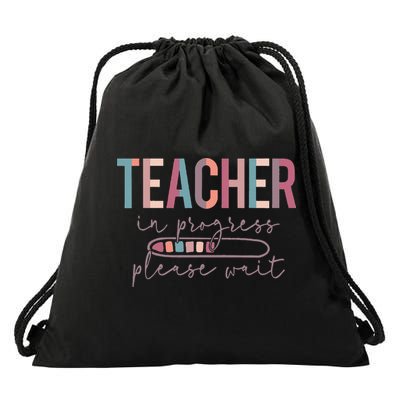 Teacher In Progress Please Wait Future Teacher Women Joke Drawstring Bag