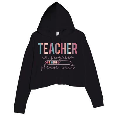 Teacher In Progress Please Wait Future Teacher Women Joke Crop Fleece Hoodie