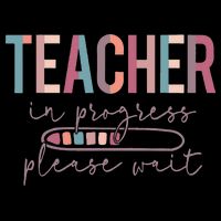 Teacher In Progress Please Wait Future Teacher Women Joke Premium T-Shirt