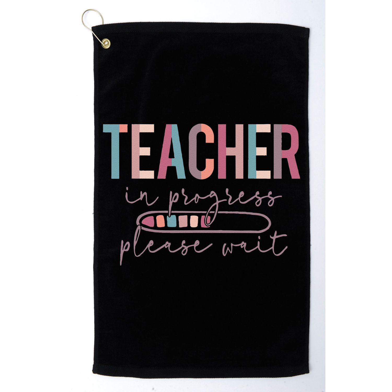Teacher In Progress Please Wait Future Teacher Women Joke Golf Towel