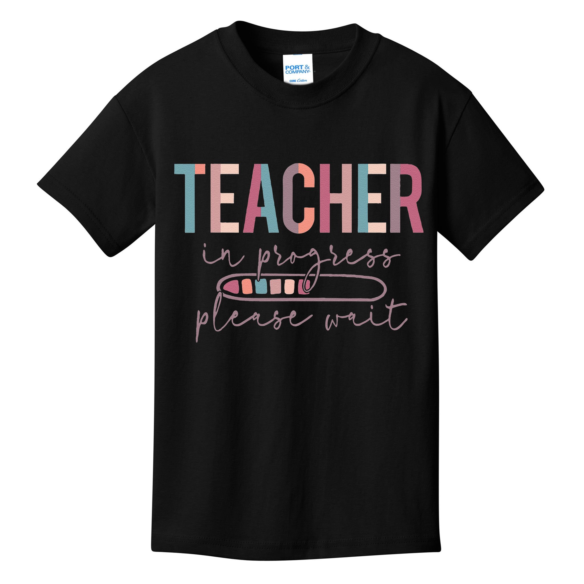 Teacher In Progress Please Wait Future Teacher Women Joke Kids T-Shirt