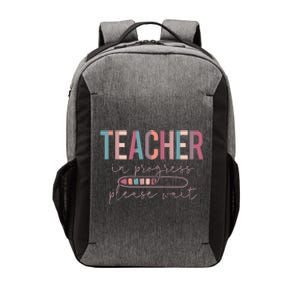 Teacher In Progress Please Wait Future Teacher Women Joke Vector Backpack