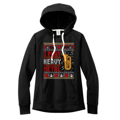 Tuba I Play Heavy Metal Ugly Christmas Cute Gift Women's Fleece Hoodie