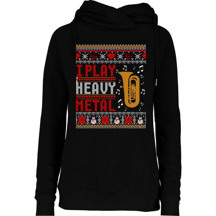 Tuba I Play Heavy Metal Ugly Christmas Cute Gift Womens Funnel Neck Pullover Hood